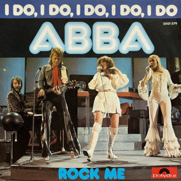 ABBA ”I DO, I DO, I DO, I DO, I DO” 45 RPM 1975