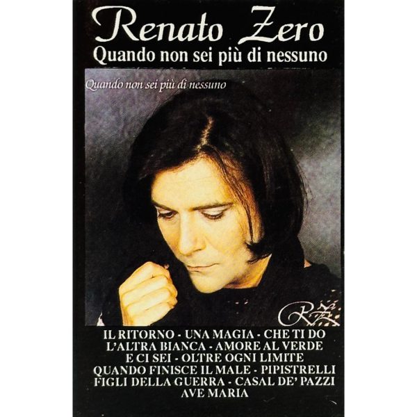 RENATO ZERO - QUANDO NON SEI PIU DI NESSUNA 1993