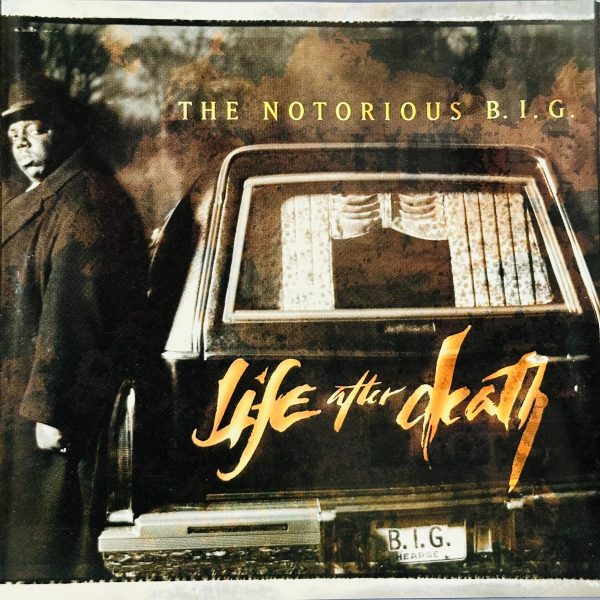 THE NOTORIOUS B.I.G. "LIFE AFTER DEATH" 1997