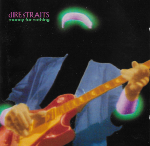 DIRE STRAITS "MONEY FOR NOTHING" 1988