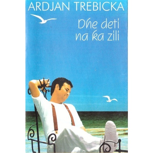 ARDJAN TREBICKA "DHE DETI NA KA ZILI"