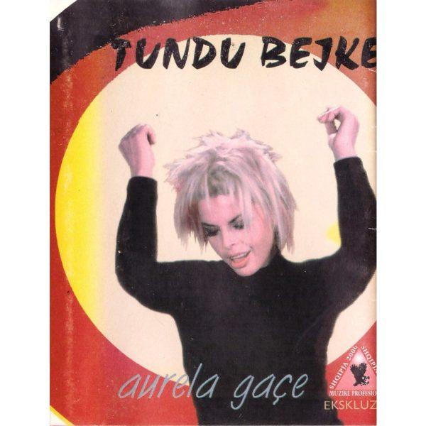 AURELA GAÇE "TUNDU BEJKE"